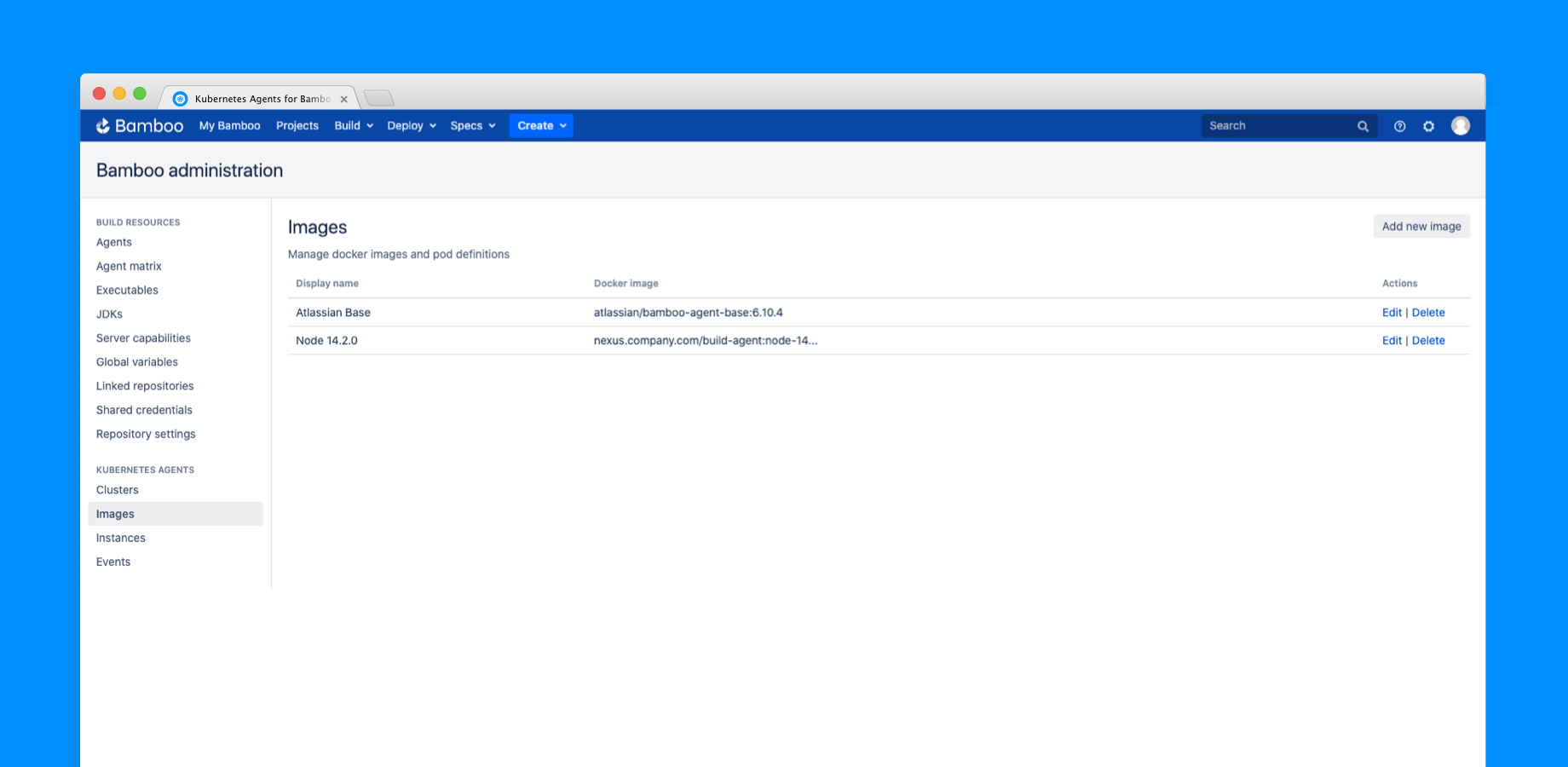 Add, edit or delete image and pod definitions from the images administration page.