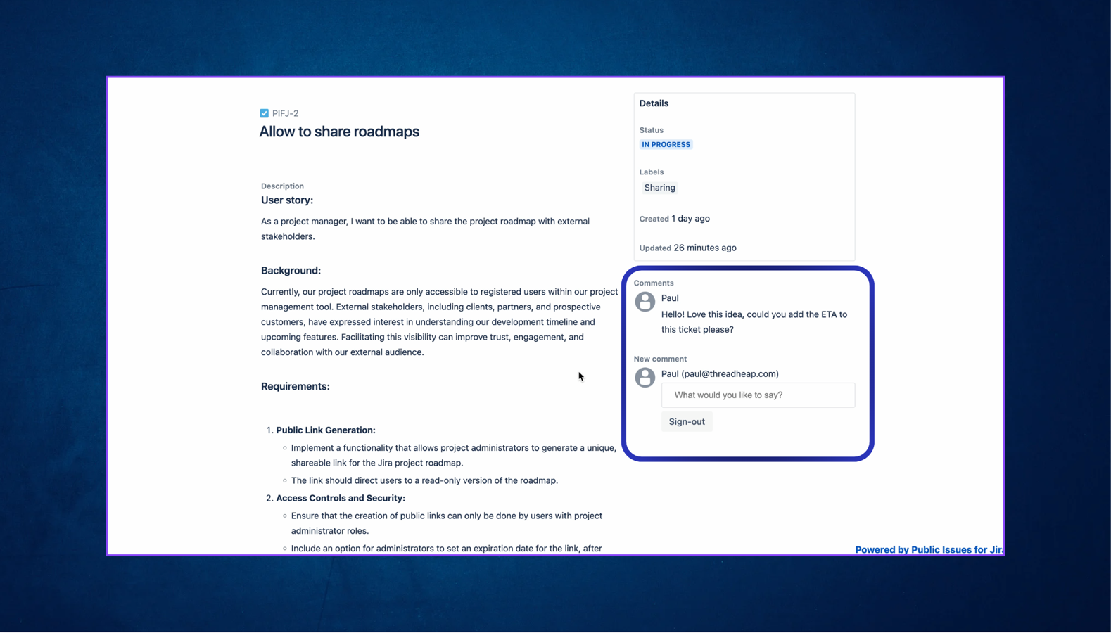 ​Avoid using multiple channels, with public comments reflecting on the original Jira ticket immediately.