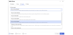Choose how fast you want Bulk Clone clones on your work items