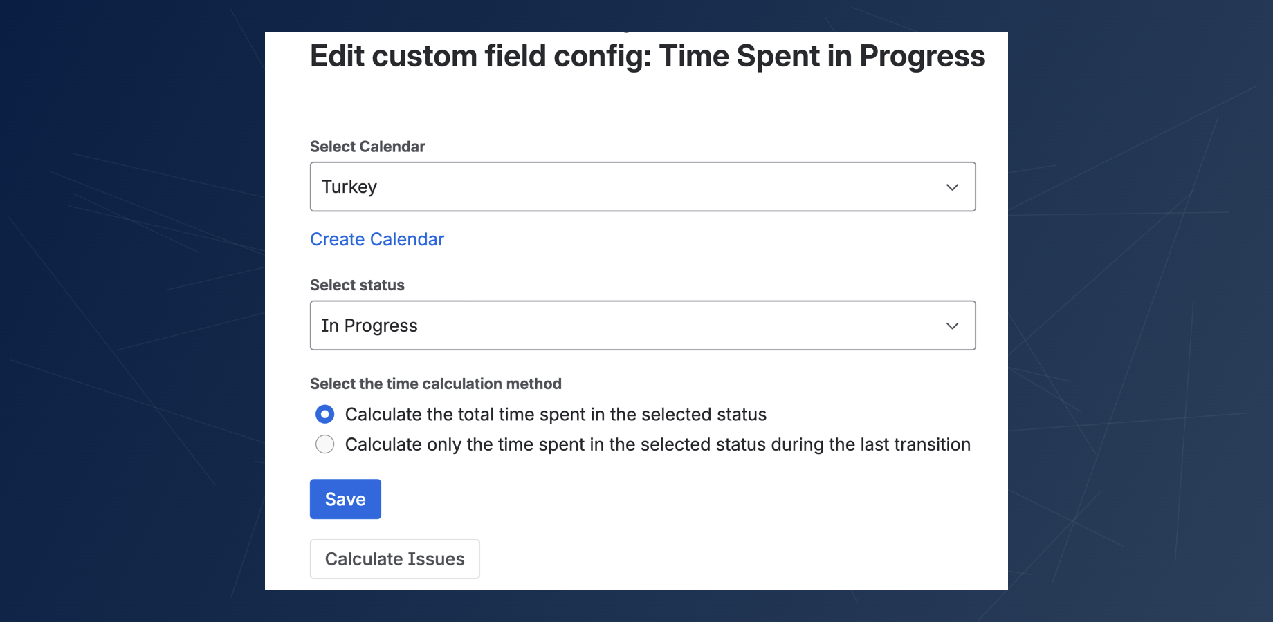The configuration screen for the "Time Spent in Progress" custom field, showing "In Progress" selected as the status to track and the option to calculate total time or time since the last transition.