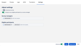 Configure who is allowed to participate in the Survey and who is allowed to manage the Survey.
