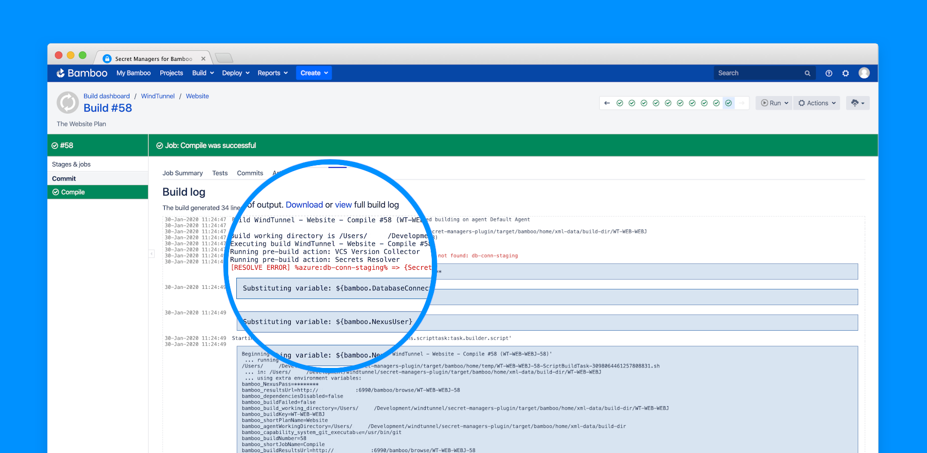 Secret variable resolution errors are printed in the logs.