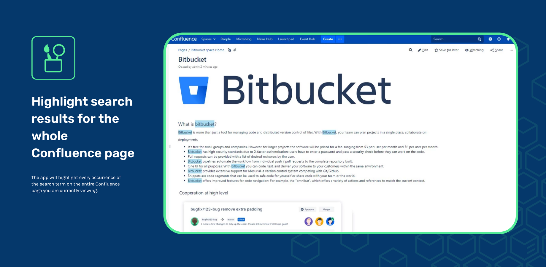 Search for certain terms and they will be highlighted within Confluence