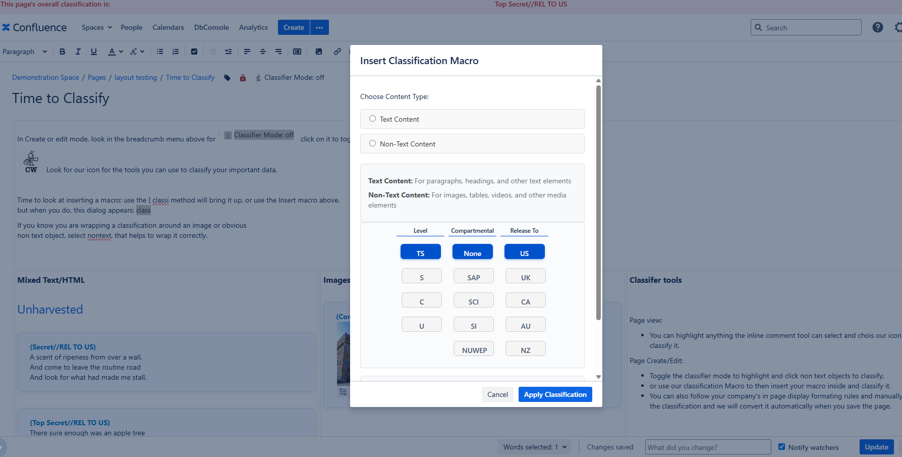 Wrap selected content in a Classification Macro and assign a value for powerful searching, filtering, or automation using Marketplace tools and Confluence macros.