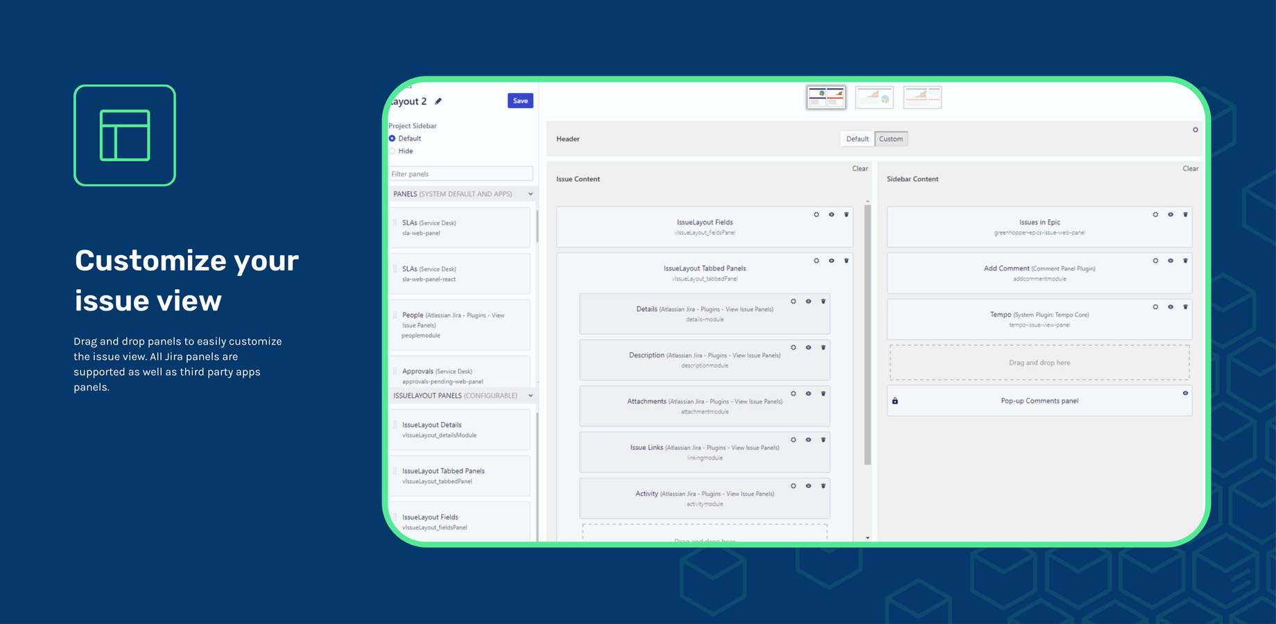 Create unique views for your users so that information is concentrated and displayed efficiently