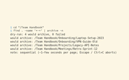 Preview a native archive: find | archive -n (Standard plan or above, max 100)