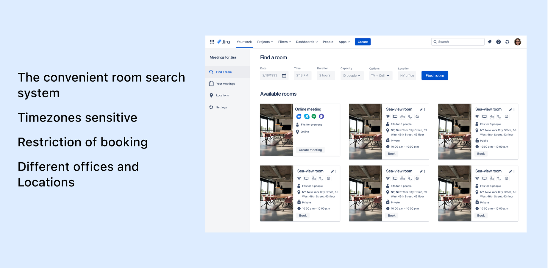 Do you have a large team distributed all over the world? Create different meeting rooms for different offices and even teams. We will help you organize meetings tailored to your and your colleagues' timezone.