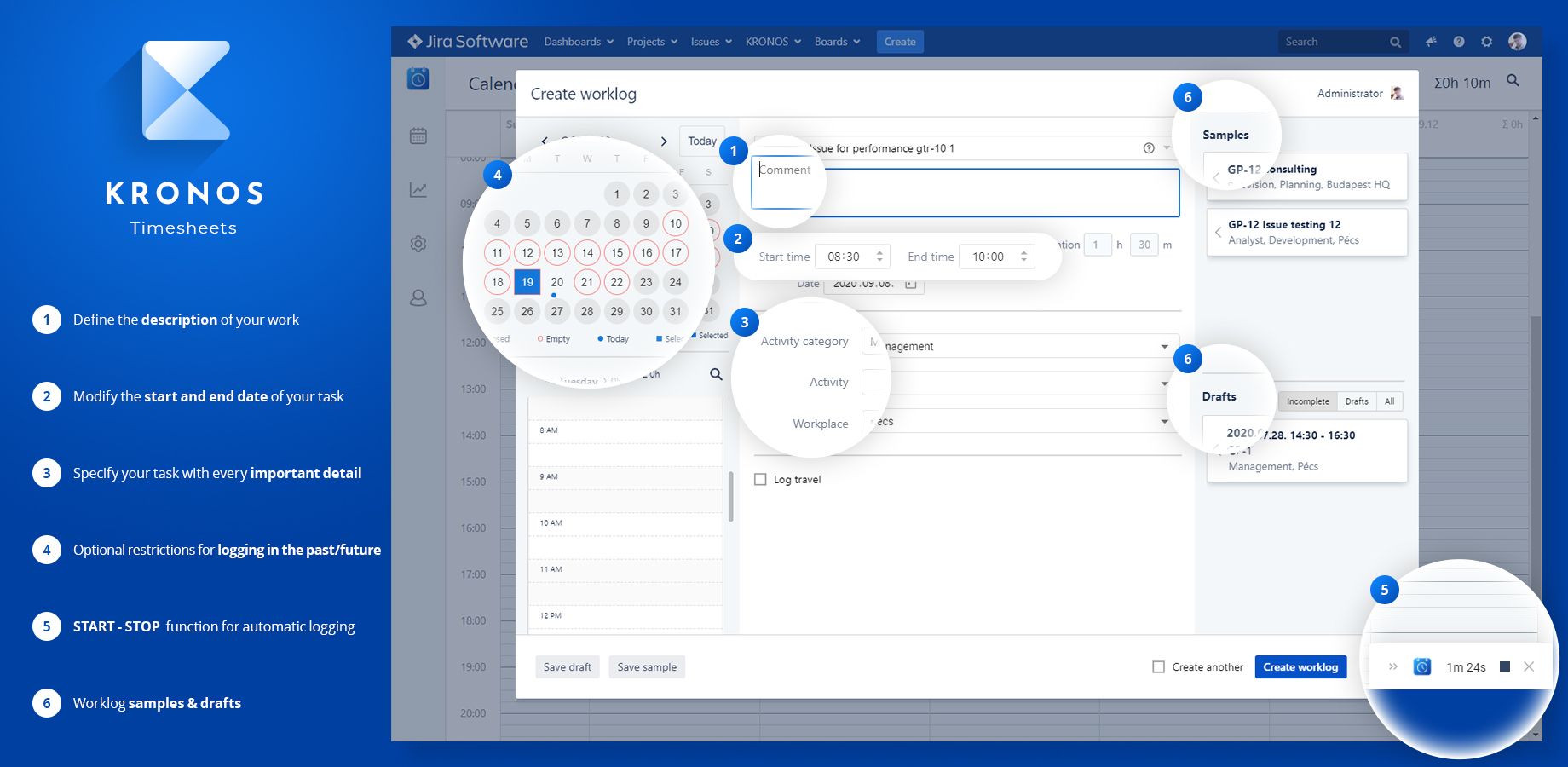 ​- Restrictions on past / future date logging
- No overlap (double worklogs)

- Worklog types (and category)

- Travel time

- Holidays

- Save drafts and templates

- START-STOP function