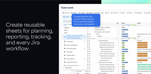 Save your own personal and shared team sheets. Quickly switch between them for different jobs. Cross-project timelines, sprint scopes, backlogs, time sheets, asset inventories, personal task lists. The sky is the limit.