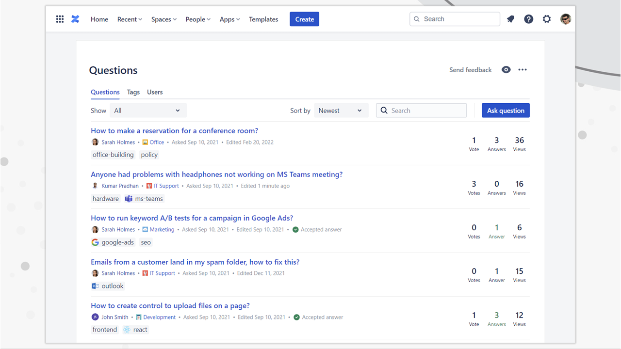Organize questions by tags and spaces to find answers easily when needed. You can use advanced searching options as well.