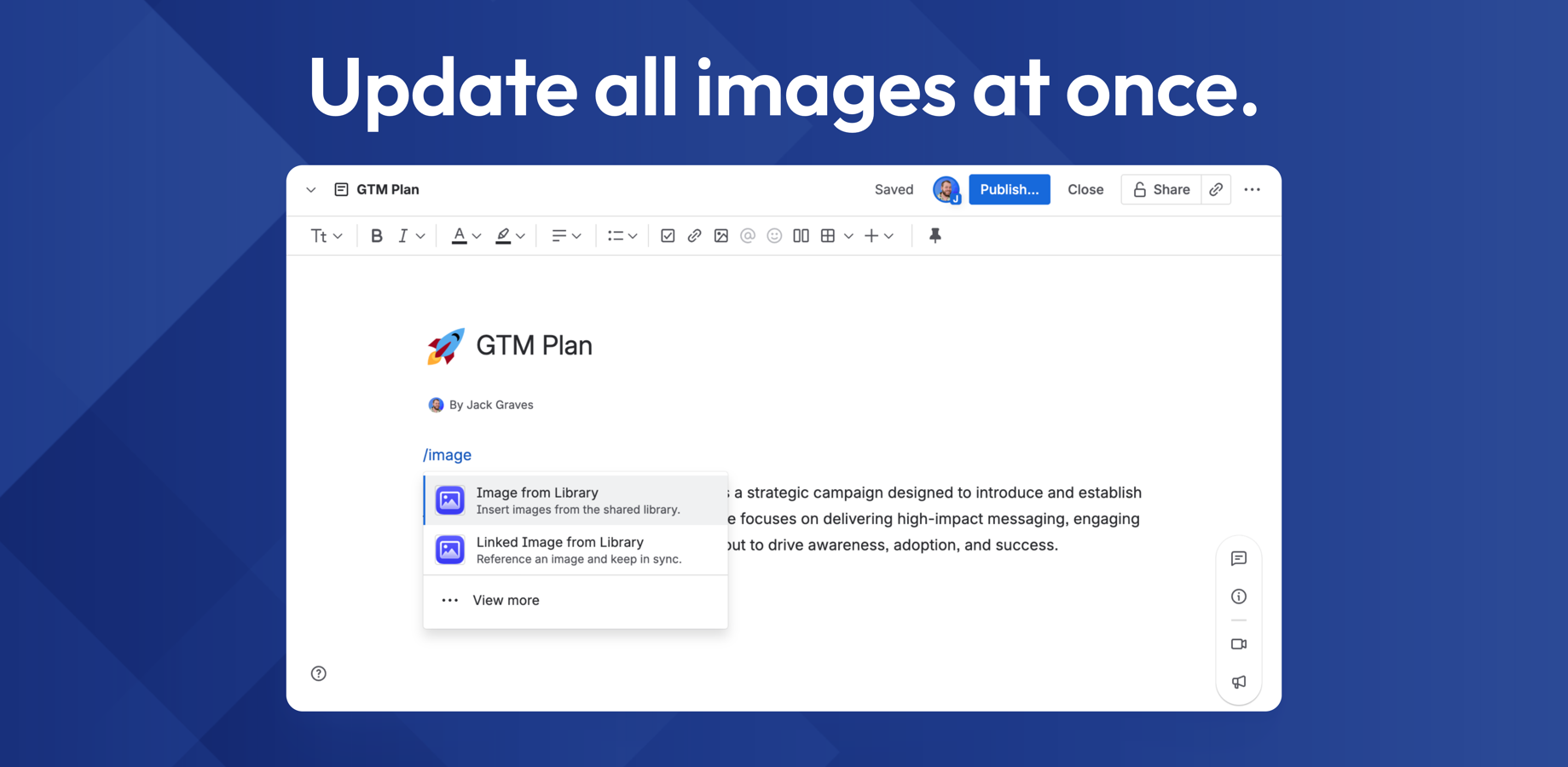 Easily insert images into Confluence pages with a few clicks.