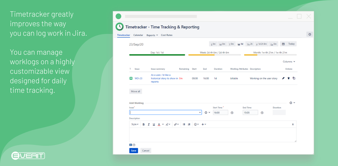 Timetracker greatly improves the way you can log work in Jira. You can manage worklogs on a highly customizable view designed for daily time tracking.