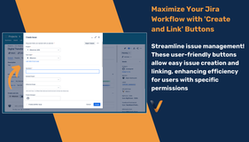 Streamline issue management! These user-friendly buttons allow easy issue creation and linking, enhancing efficiency for users with specific permissions.