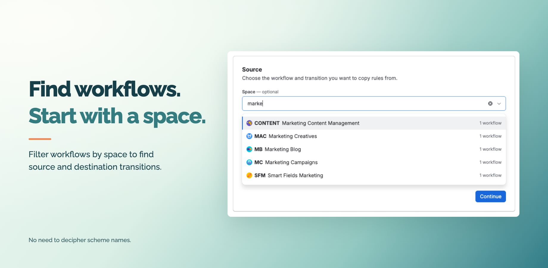 Search by space name to narrow down your workflows. Matching spaces appear with their workflow counts, helping you find the right source or destination.