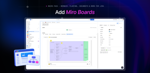 Embed Miro boards in Jira to keep brainstorming, planning, and visual collaboration connected to the work item.
