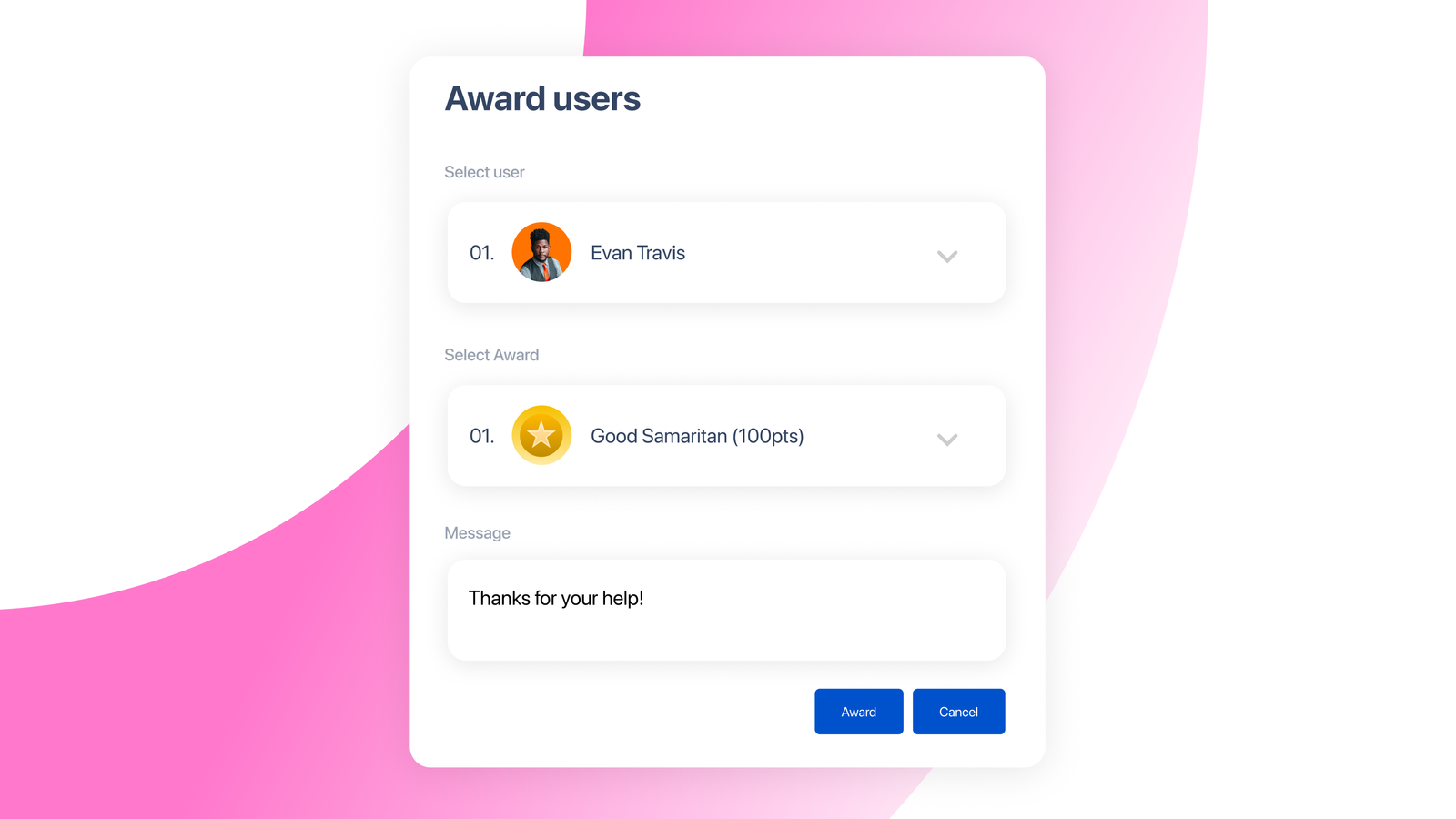 Award other employees and leave a nice note. Give your colleagues a push to create pages, analysis, and guidelines to share their expertise. Make content creation a game to keep employee motivation and satisfaction high.