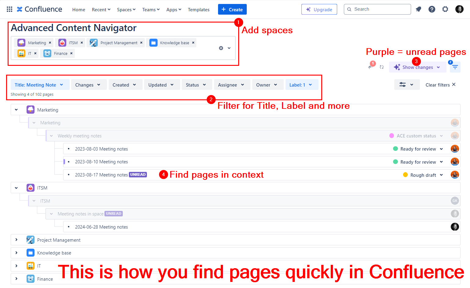 Access all of this from the page of your choice by inserting a macro or have an overview of your space in just one click from the Apps menu without a single moment spent editing a macro.