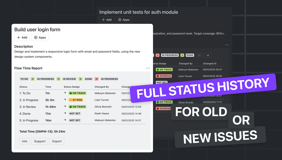 View the full status history for any Jira issue — including both new and existing ones.
