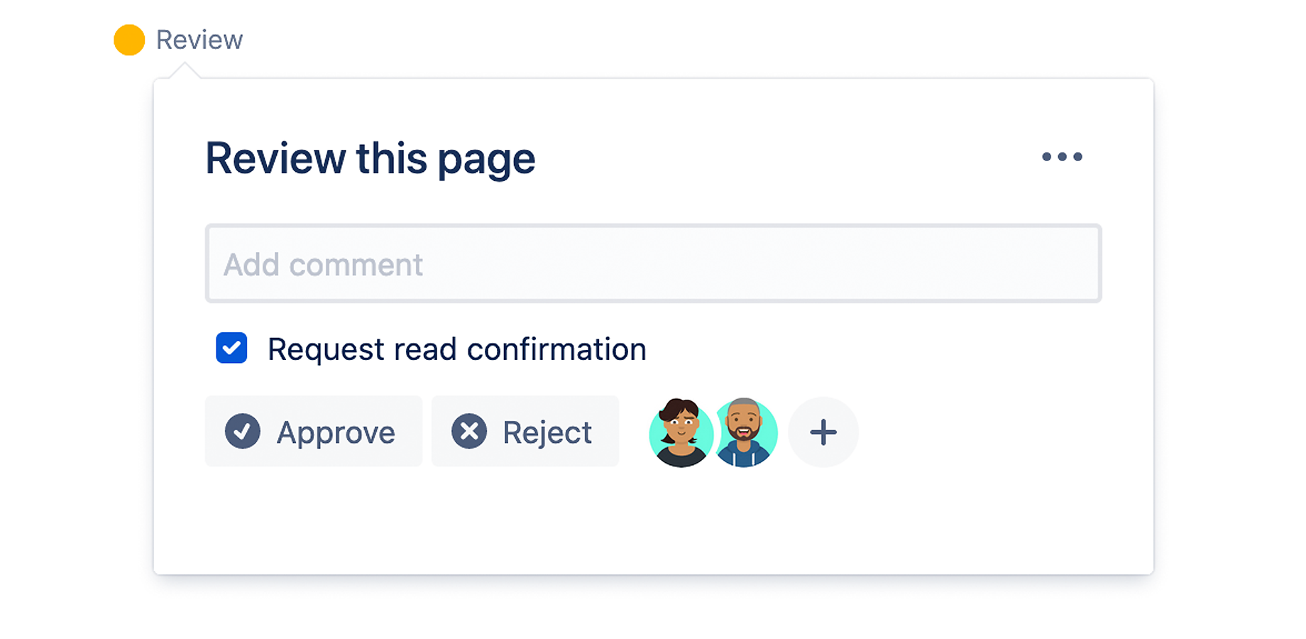 The included approval workflow makes it easy to ensure content is reviewed and signed-off