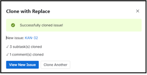 Done! Issue cloned with subtasks and comments — jump straight to the new issue