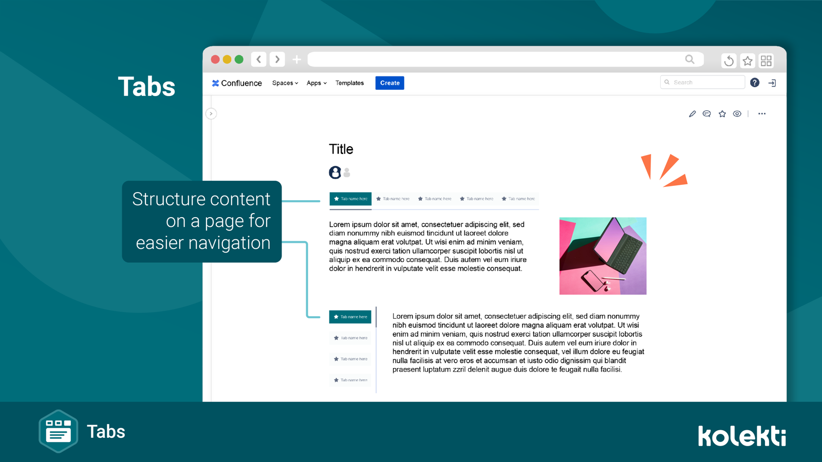 Designed to make structuring your Confluence page content intuitive and easy