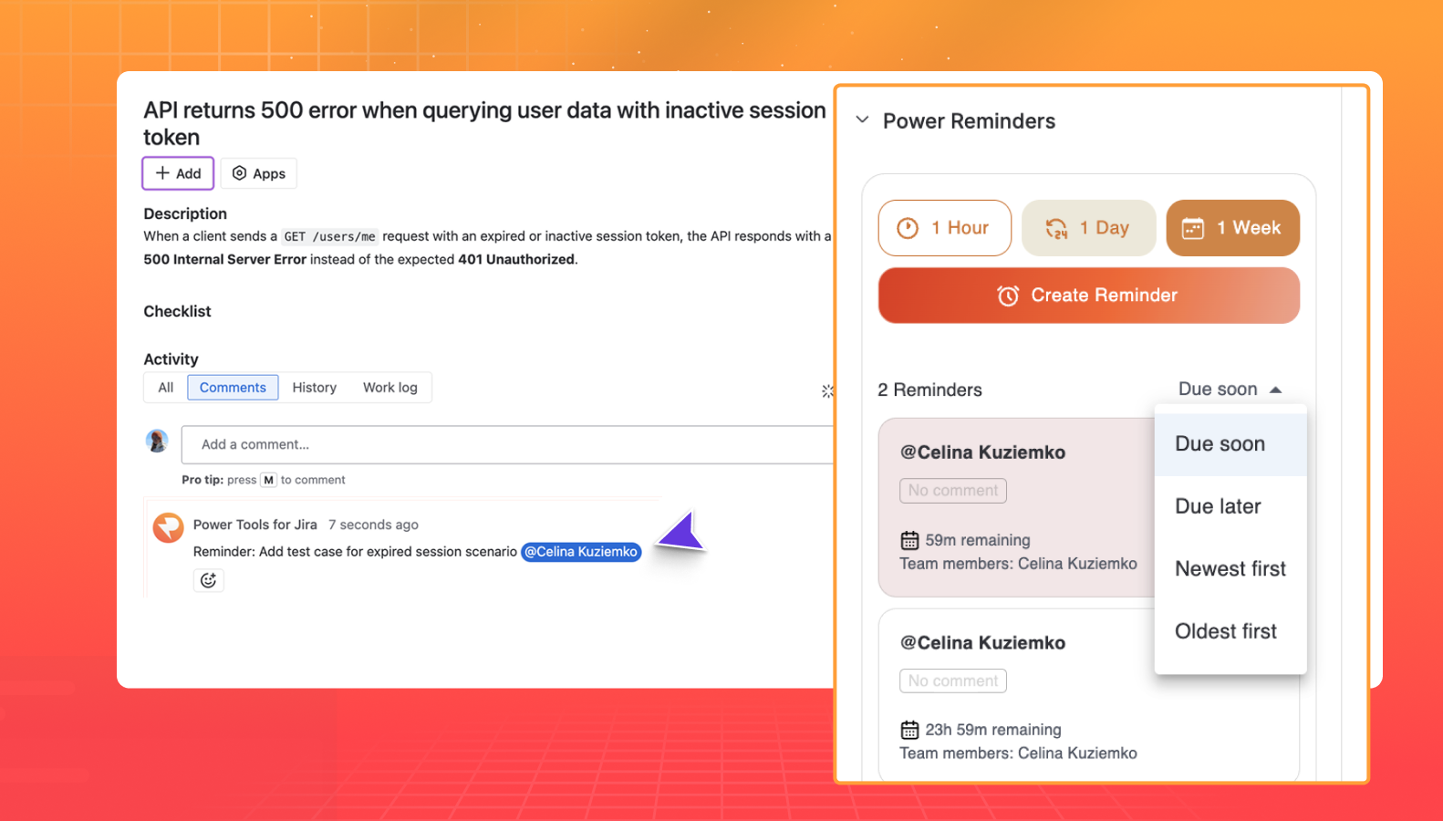 A list of active reminders showing tagged teammates, remaining time, and a dropdown to sort by newest, oldest, or due date — everything managed from one place.