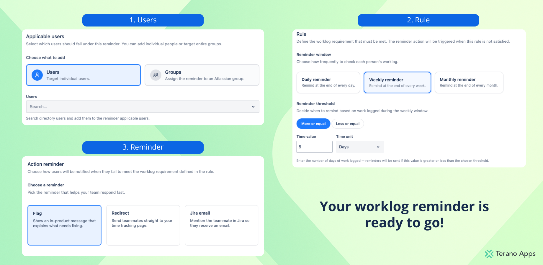 Example of the reminder setup process showing how to select users, define a worklog rule, and choose a notification method. The app guides you through each step until your reminder is ready.