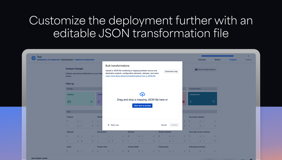 Apply custom changes in bulk by downloading and editing a JSON file.