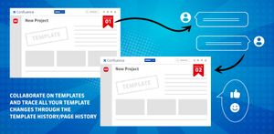 Collaborate on templates and trace all your template changes through the template history/page history.