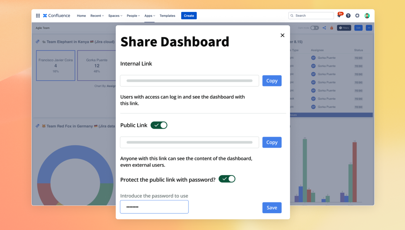 Share dashboards outside your Confluence instance instantly, and report to external stakeholders easily.