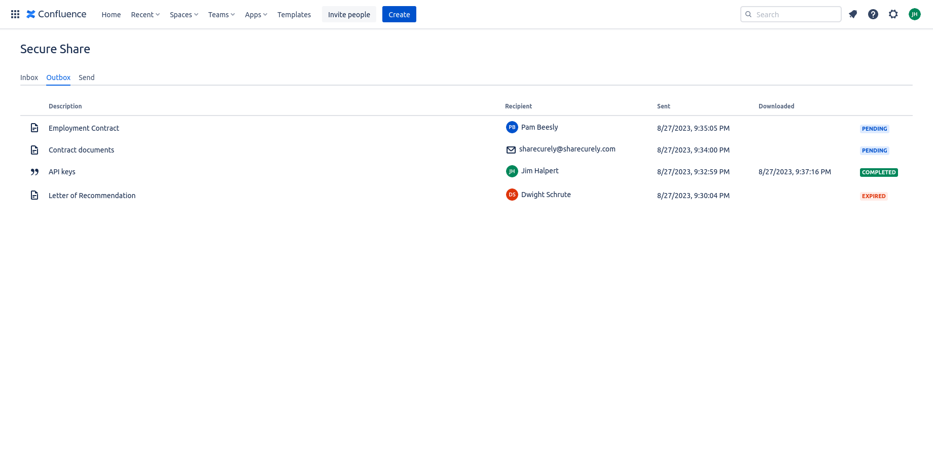 Your outbox gives an overview of the documents you have shared.

Track when and if recipients have downloaded the documents you share with them.

Documents are deleted after being downloaded, or within 30 days.