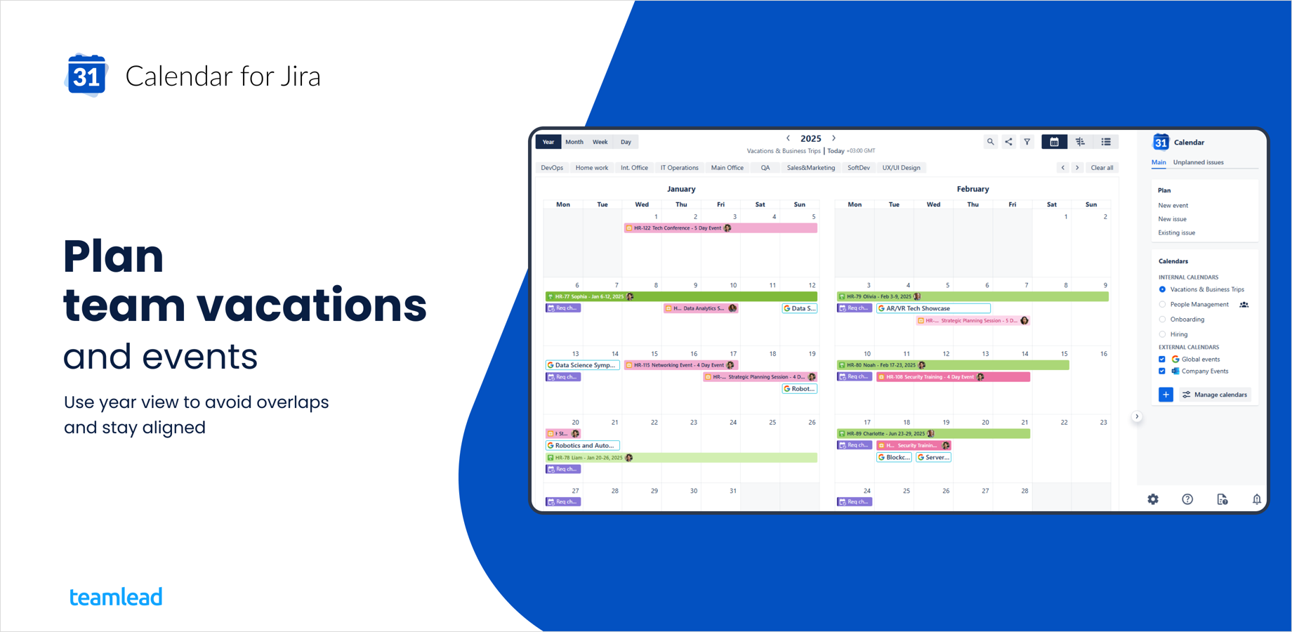 Plan team vacations and events — avoid overlaps and stay aligned.