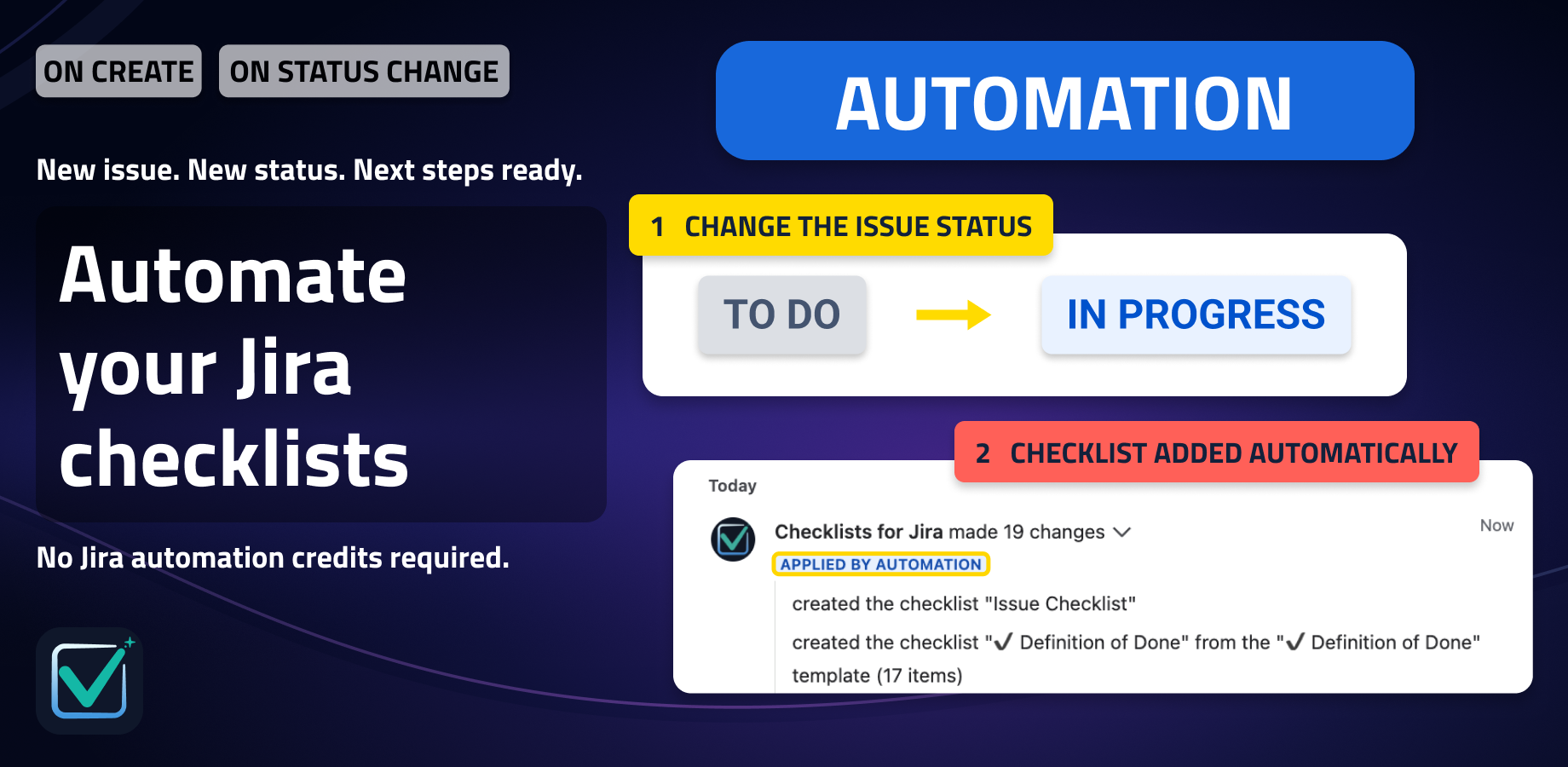 Changing a Jira issue from To Do to In Progress automatically adds a checklist template. The activity log confirms it was applied by automation.
