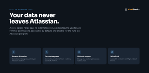 Built zero-egress on Forge — data never leaves Atlassian. Minimal scopes, WCAG AA in both themes, Runs-on-Atlassian eligible.