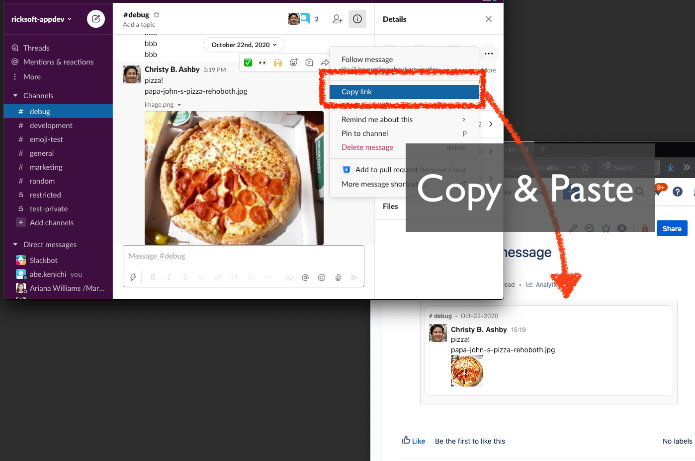 Copy the Slack message link you want to share and paste it onto your Confluence page. Slack Pinboard automatically converts it to the message on Confluence!