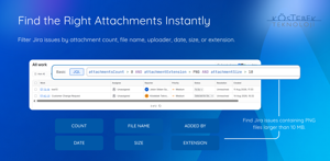 Find Jira issues by attachment count, file name, uploader, date, size, or extension for faster file discovery and attachment audits.