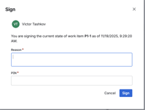 Approve work items using compliant digital signatures without leaving Jira.
Each signature requires a user-specific Signing PIN for strong re-authentication.