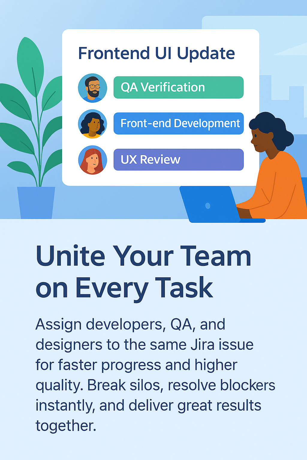 Multiple roles, one goal — seamless teamwork in Jira