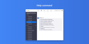 Interact with the Confluence Chatbot to receive help by typing /confluence help