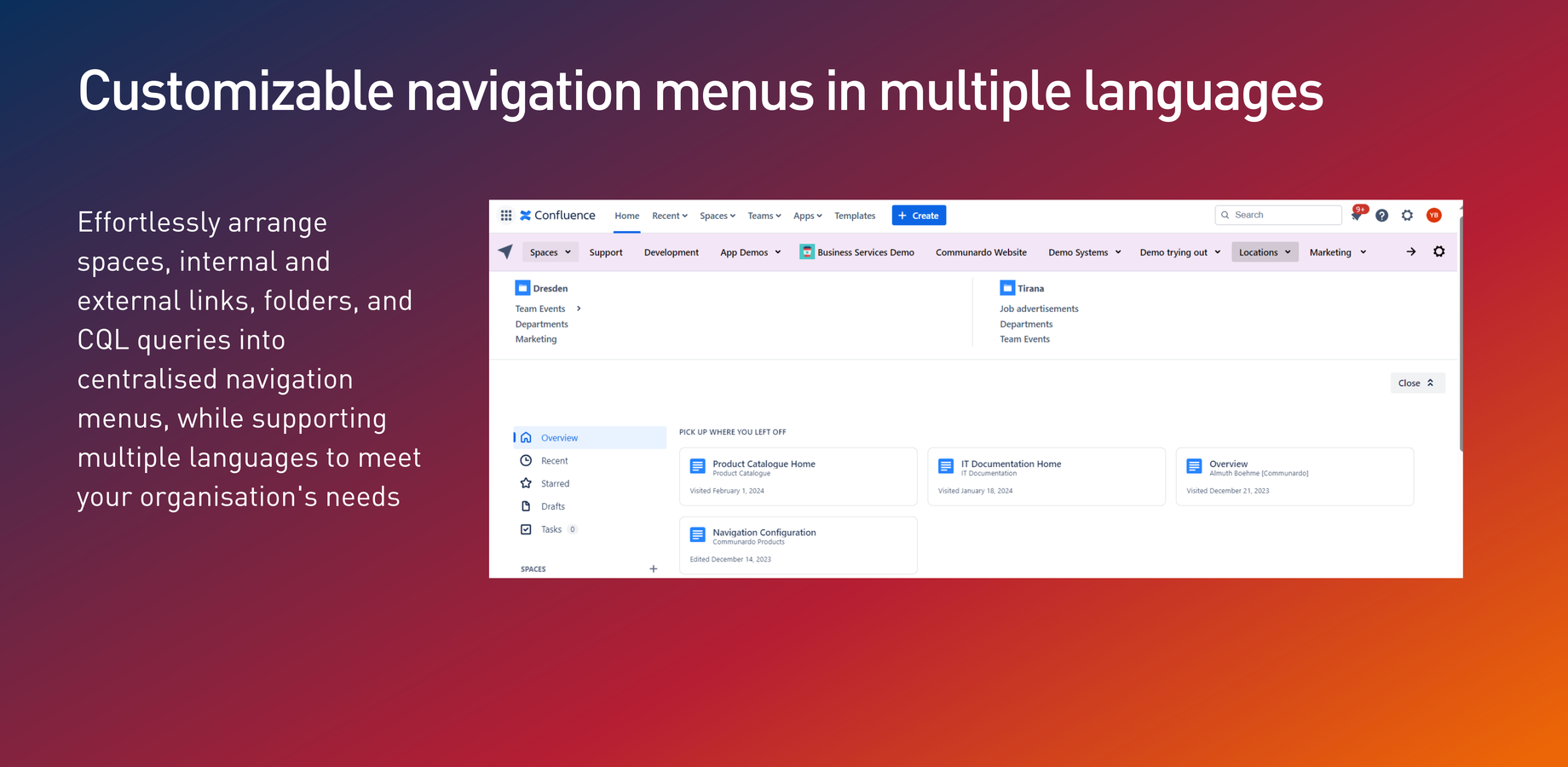 Easily use a central navigation menu in Confluence Cloud.