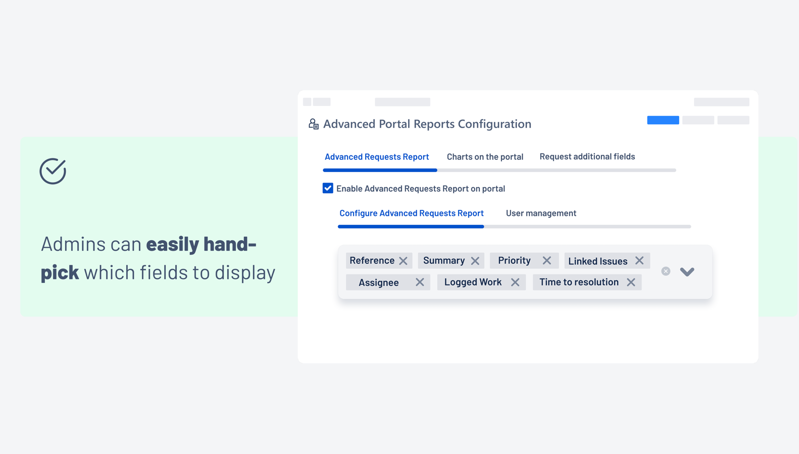 Easy and secure configuration: Admins can specify which projects can access Advanced Requests Report and which fields to display to customers in just a few clicks.