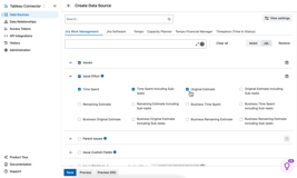 Select any Jira fields you need to export from Jira to Tableau. Easily navigate with tabs.