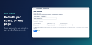 Space settings with default approvers, the rule, automatic re-approval and notification comments.