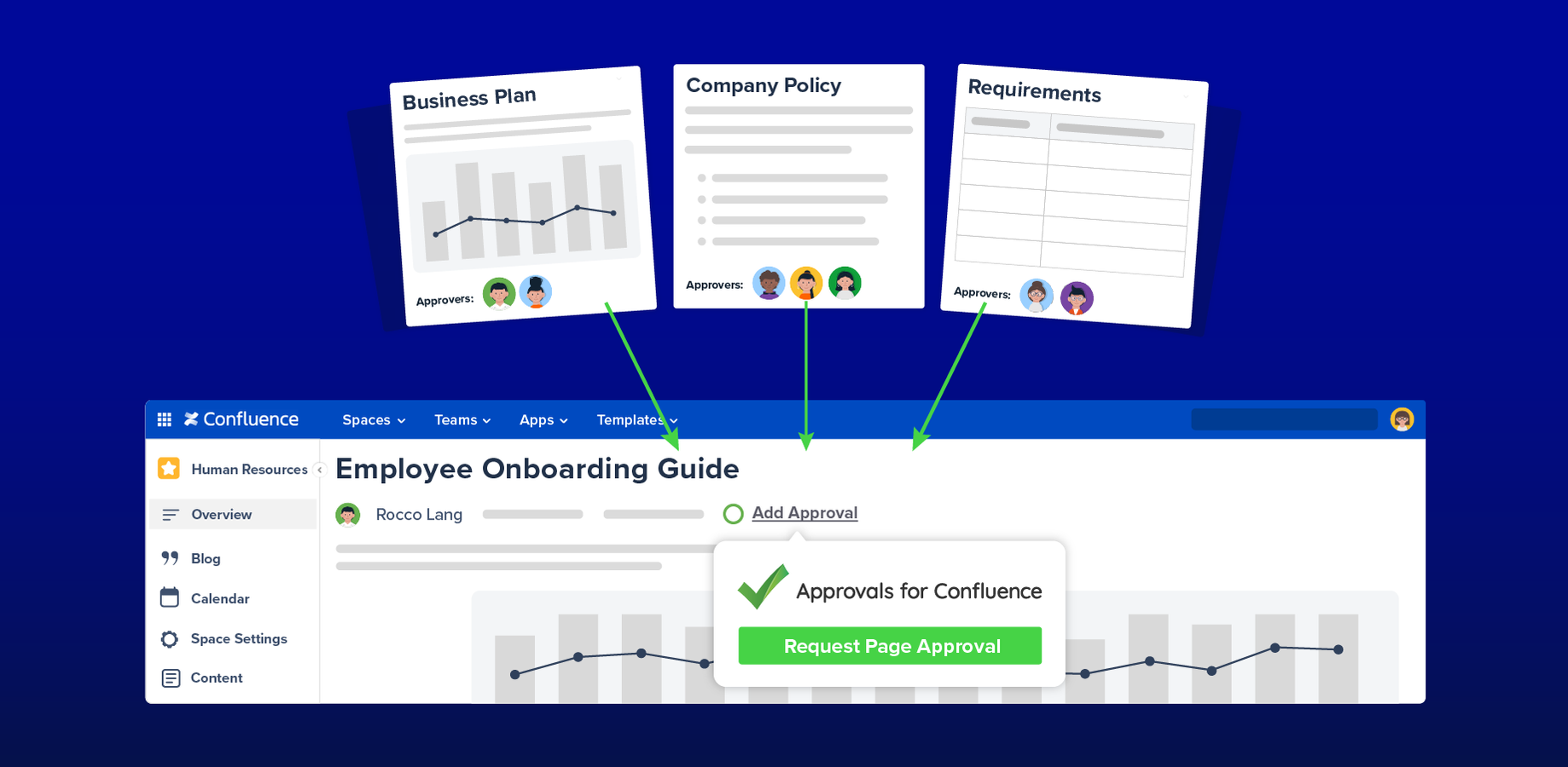 Don't lose a step by adding Approvals from the top of any page (This can be disabled at the Space and System level if it is not required)