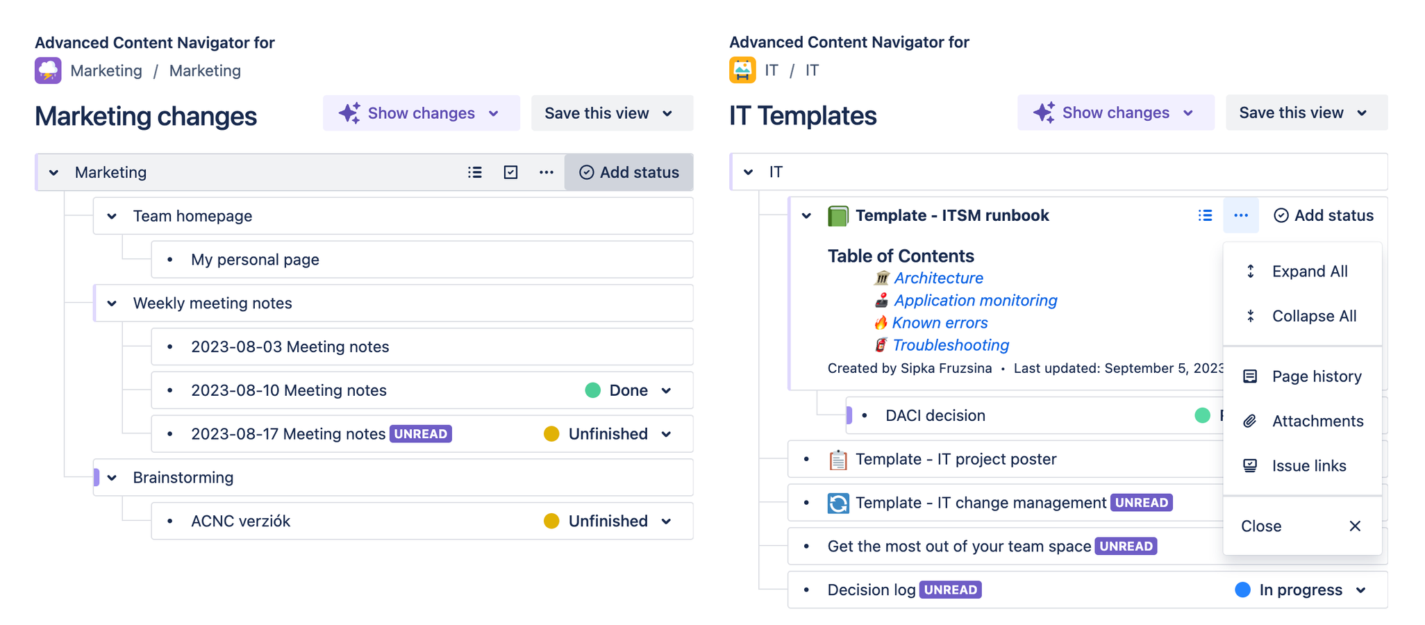Who knew you could do so much without opening your pages?

See all the new and unread pages of your tree at a glance, track and manage all your statuses, and look at important data of your pages right from the macro.